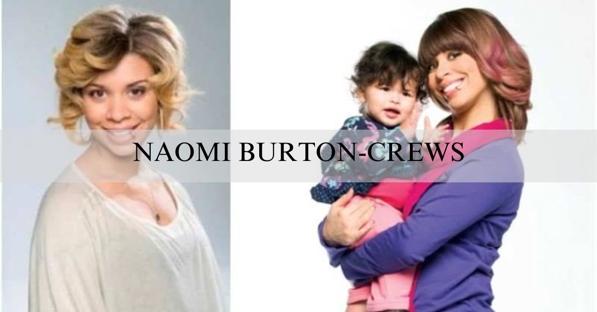 Naomi Burton-Crews – A Beacon of Family Love and Inspiration!