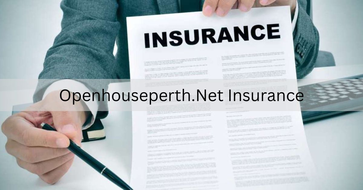 Openhouseperth.Net Insurance