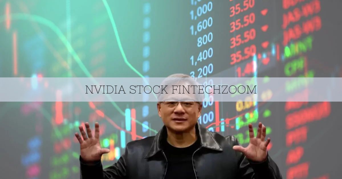 Nvidia Stock Fintechzoom