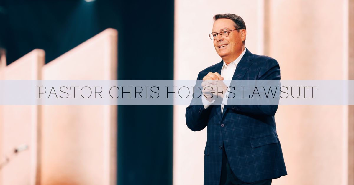 Pastor Chris Hodges Lawsuit