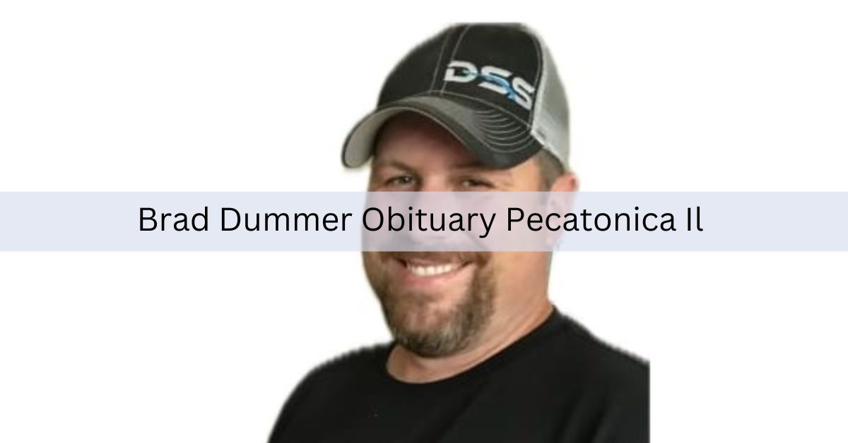 Brad Dummer Obituary Pecatonica Il