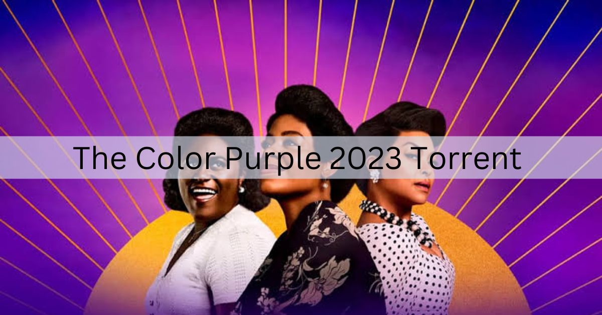 The Color Purple 2023 Torrent