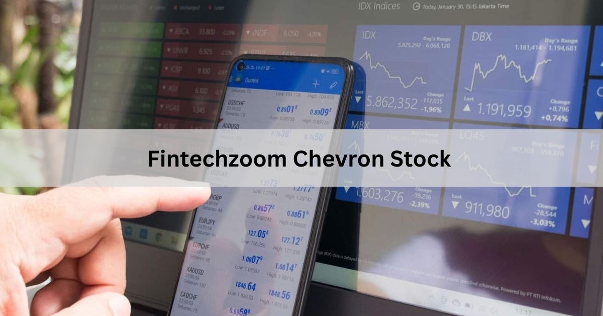 Fintechzoom Chevron Stock – A Simple Guide!