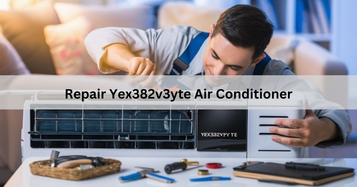 Repair Yex382v3yte Air Conditioner – Get Expert Help Today!