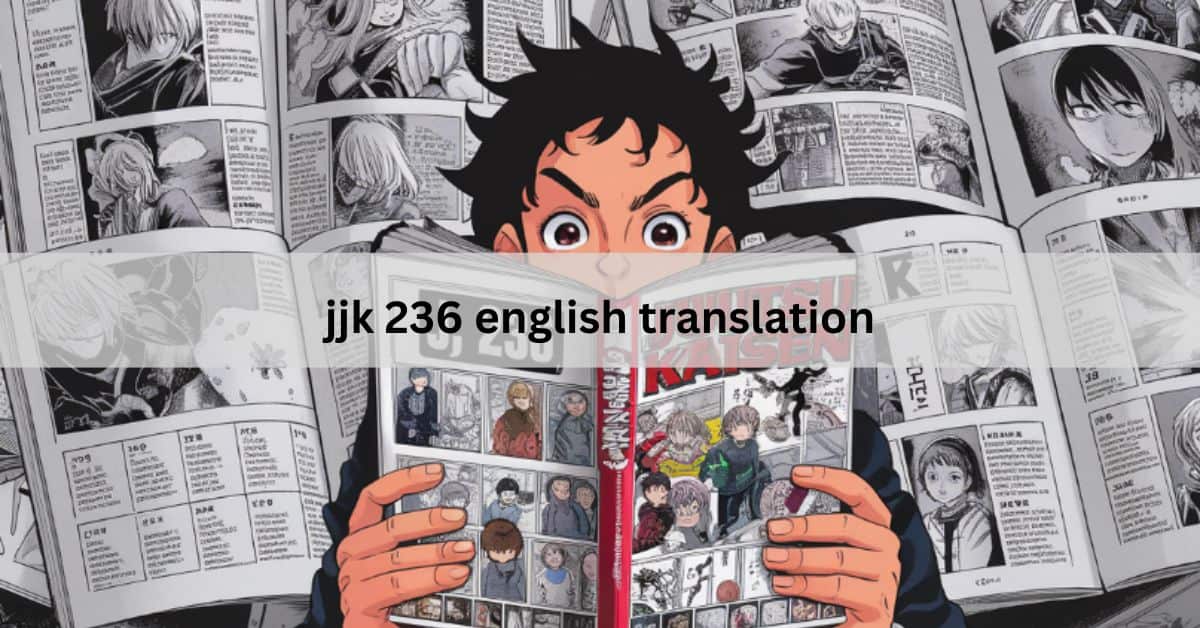 jjk 236 english translation – Changes The story’s Direction!